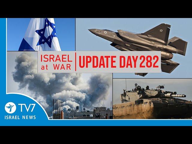 TV7 Israel News - Swords of Iron, Israel at War - Day 282 - UPDATE 14.7.24