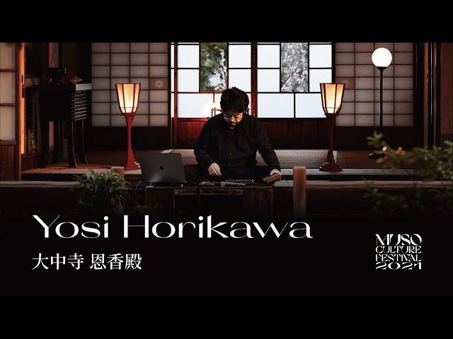 Yosi Horikawa - Live at 大中寺 Daichuji / MUSO Culture Festival 2021