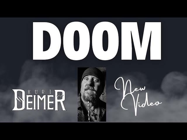 Kurt Deimer - Doom (Official Video)