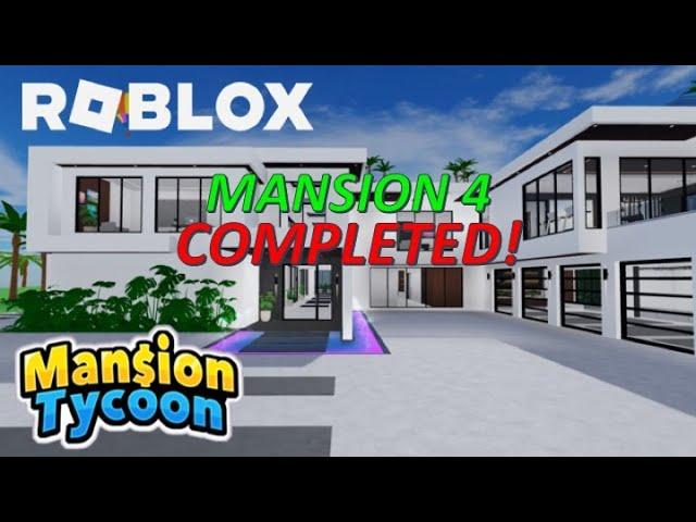 MANSION 4 (COMPLETED!) - ROBLOX (MANSION TYCOON)