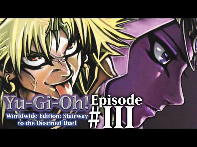 Yu-Gi-Oh! WorldWide Edition: Stairway to the Destined Duel: Episode #3: Future Plans...