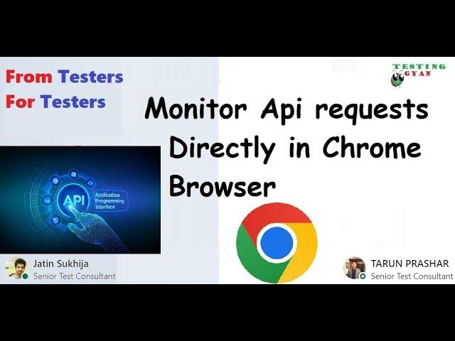 Monitor Api Requests in chrome browser| Api Testing| How to find api details in chrome #TestingGyan