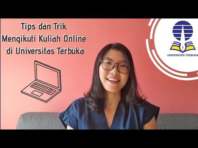 Tips dan Trik Mengikuti Kuliah Online di Universitas Terbuka