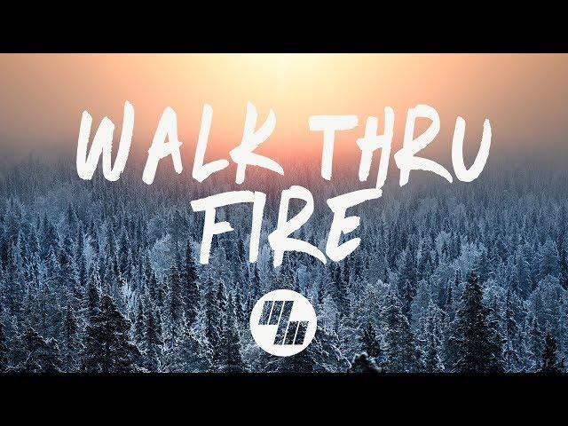 Vicetone - Walk Thru Fire (Lyrics) ft. Meron Ryan
