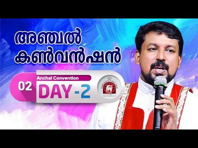 Anchal Convention Day 2. Fr Daniel Poovannathil