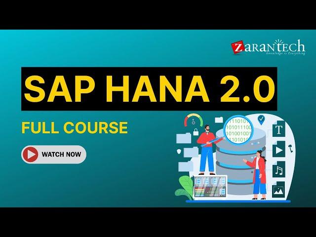 SAP HANA 2.0 Full Course | ZaranTech