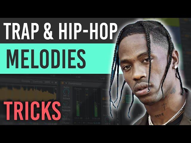 5 Tricks for Better Trap & Hip-Hop Melodies | Ableton Tips