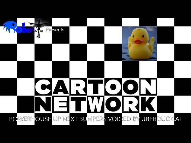 Cartoon Network Powerhouse Up Next Bumpers Voiced by Uberduck.Ai