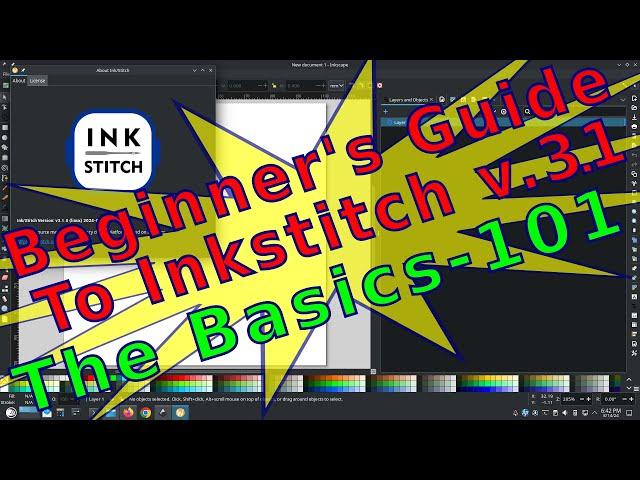 Inkstitch - beginners guide to v 3.1.0 - The Basics - Inkstitch 101