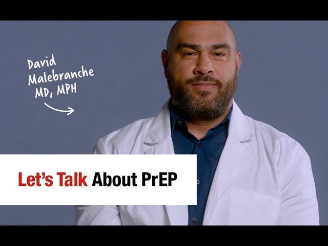 Let’s Talk About PrEP – David Malebranche, MD, MPH