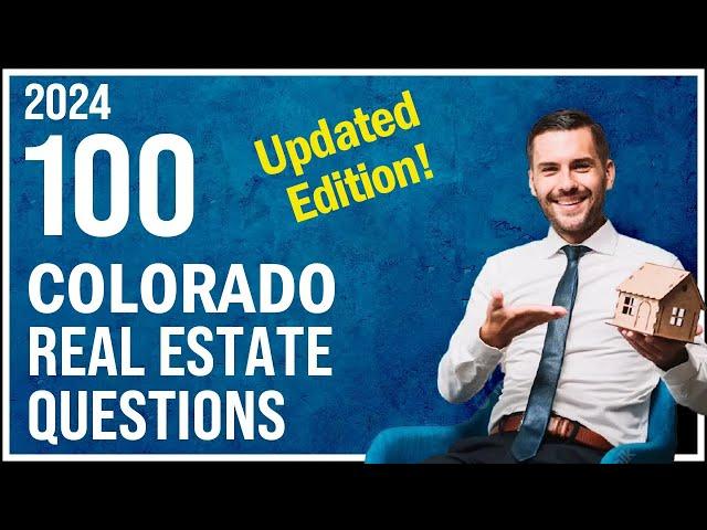 Colorado Real Estate Exam 2024 (100 Questions with Explained Answers)