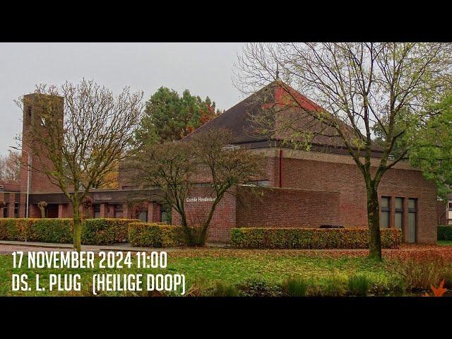 17-11-2024 - Ochtenddienst (11:00) - Goede Herderkerk | ds. L. Plug - Heilige Doop