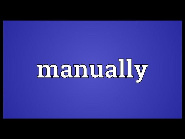 Manually Meaning