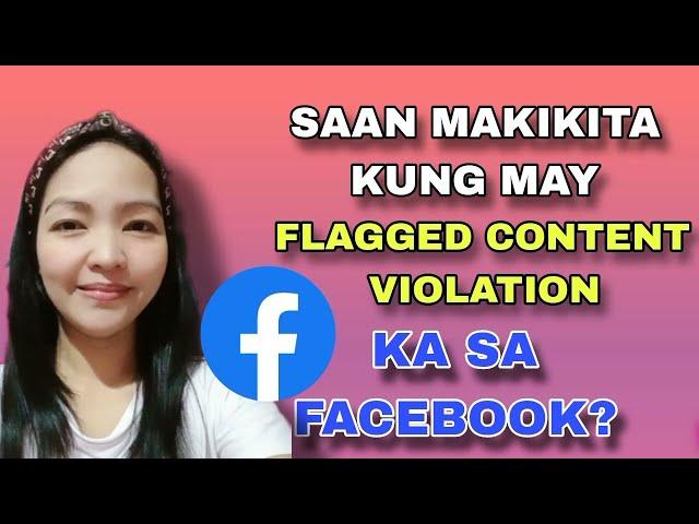 Paano makikita kung may flagged content violation kana sa Facebook?