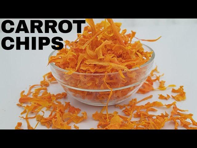 BEST CARROT CHIPS ll HOW TO MAKE BEST CARROT CHIPS AT HOME ll QUICK AND EASY CARROT CHIPS