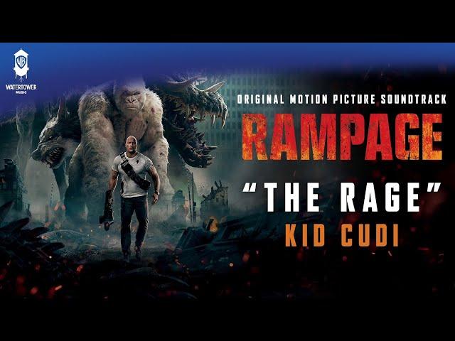 Rampage Official Soundtrack | The Rage - Kid Cudi | WaterTower