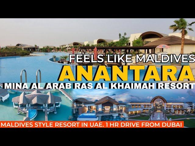 Anantara Mina Al Arab Ras Al Khaimah | Maldives Style Resort One Hour Drive from Dubai