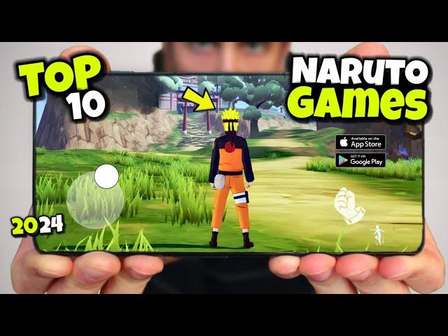 TOP 10 NEW NARUTO GAMES FOR ANDROID & IOS IN 2024 | HIGH GRAPHICS 4K  ( Offline / Online )