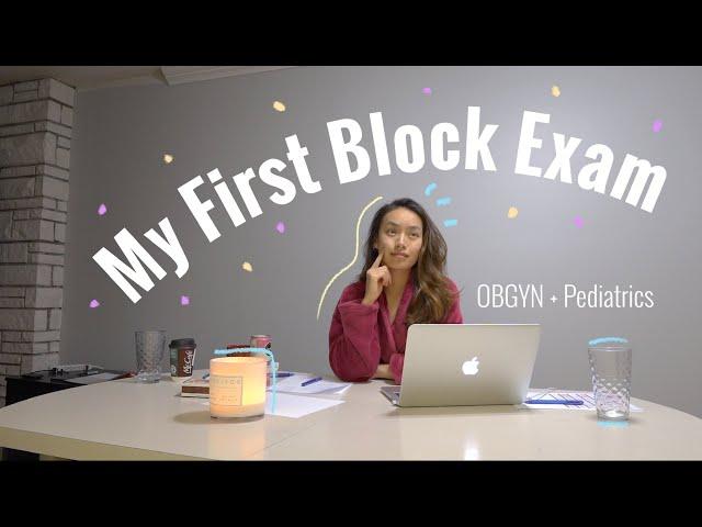 Vlog: Studying for my Block Exam #1 (OBGYN + PEDIATRICS) | MED SCHOOL