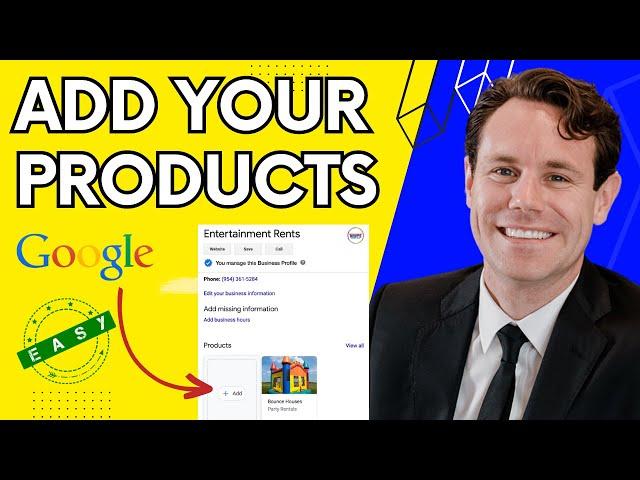 How to Add Products to Google Business Profile - EASY WAY!