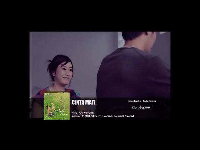 Ary Kencana – Cinta Mati ( Official Music Video)