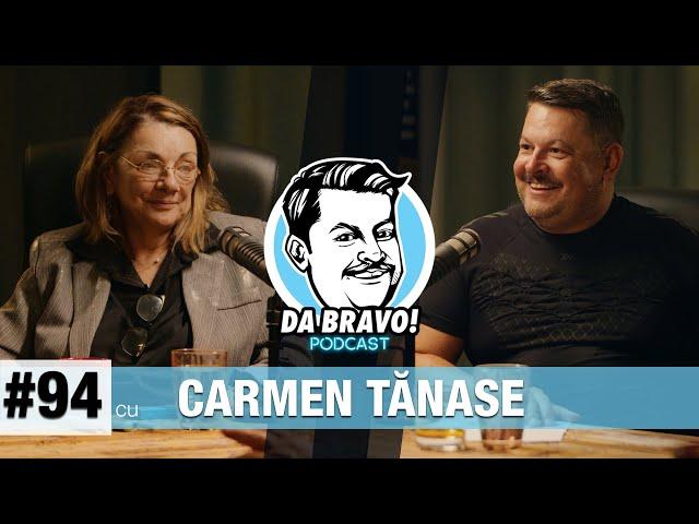 DA BRAVO! Podcast #94 cu Carmen Tănase