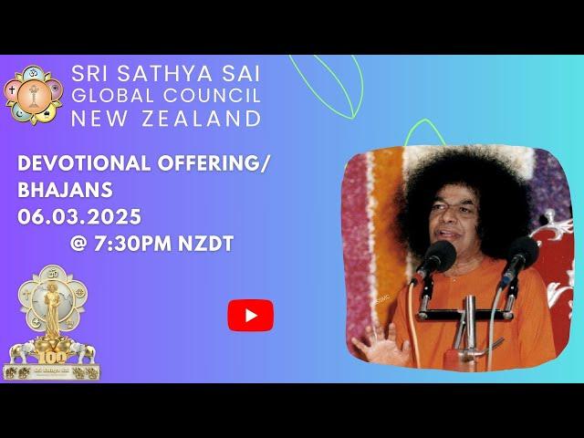 Sri Sathya Sai Global Council New Zealand Bhajans/Offering || 06/03/2025