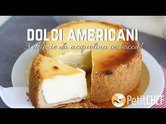 Dolci americani: 3 ricette da acquolina in bocca, video tutorial