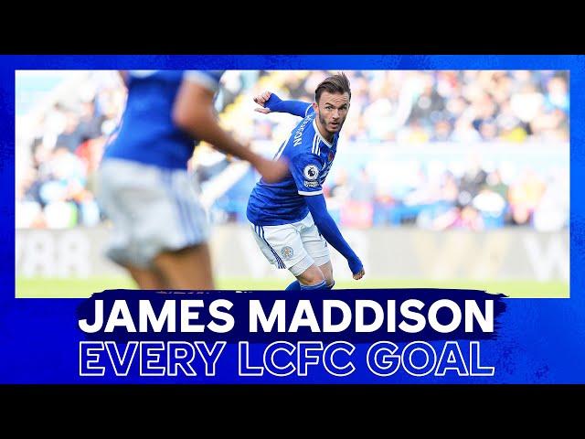 James Maddison: Every Leicester City Goal