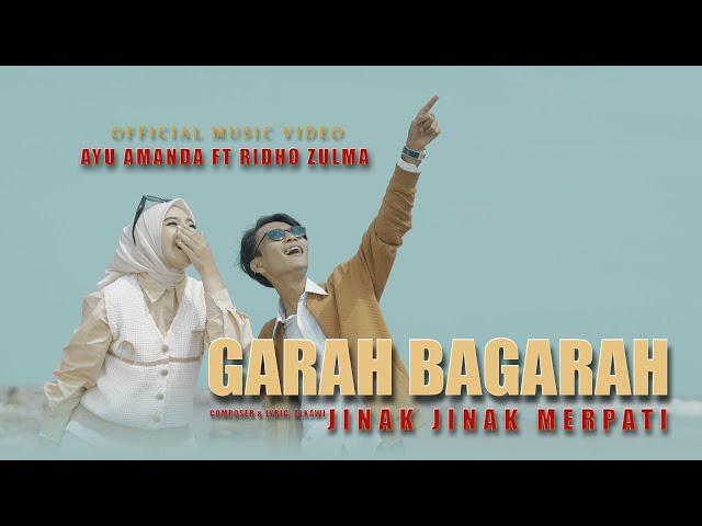 Ayu Amanda Ft Ridho Zulma - GARAH BAGARAH ( Official Music Video )