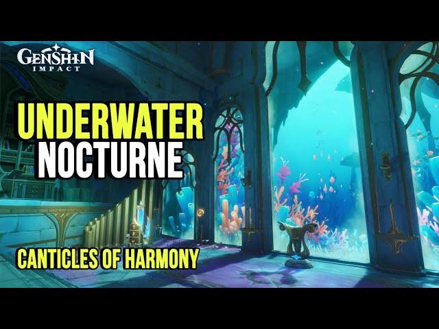 Underwater Nocturne | Canticles of Harmony Act 2 | World Quests & Puzzles [Genshin Impact]