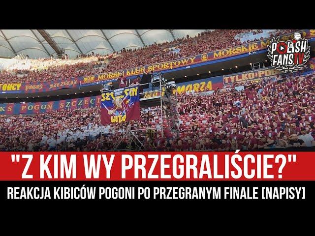 "Z KIM WY PRZEGRALIŚCIE?" - reakcja kibiców Pogoni po przegranym finale [NAPISY] (02.05.2024 r.)