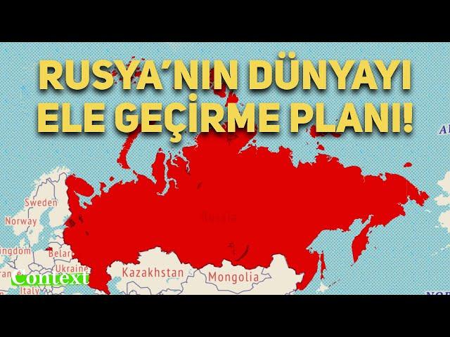 RUSYA'NIN DÜNYA'YI FETHETME PLANI! | Context, Reports #1