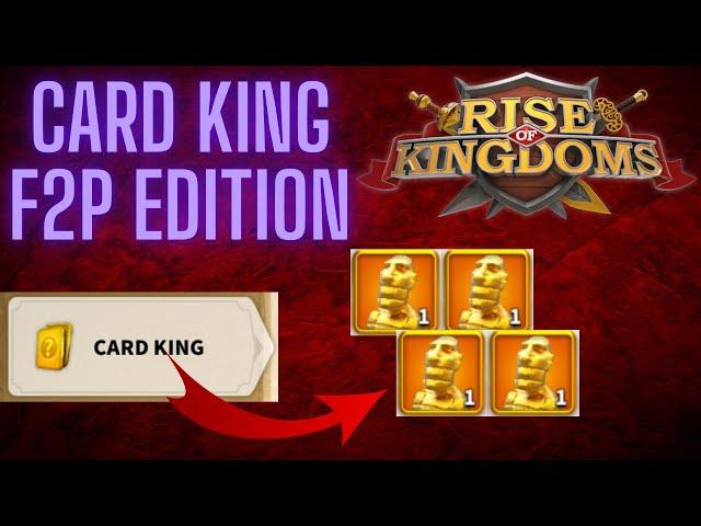 Card King Free to Play Edition | Rise of Kingdoms F2P Guides RoK