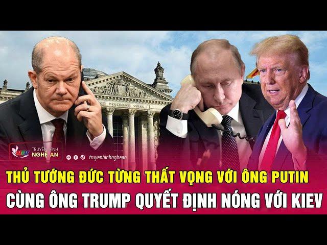 Thời sự quốc tế: TT Đức từng thất vọng với ông Putin, cùng ông Trump quyết định nóng với Kiev