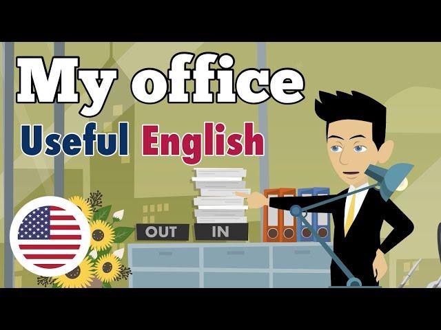 Learn Useful English: my office - with subtitles