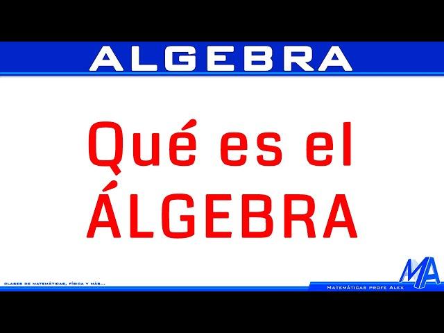 Qué es el Álgebra