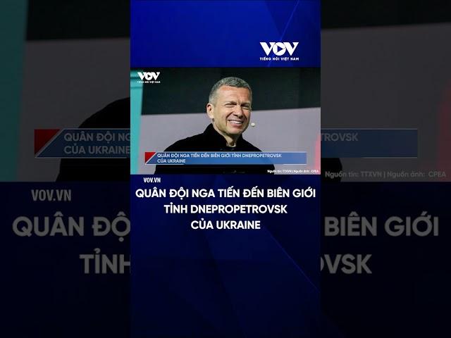 Quân đội Nga tiến đến biên giới tỉnh Dnepropetrovsk của Ukraine