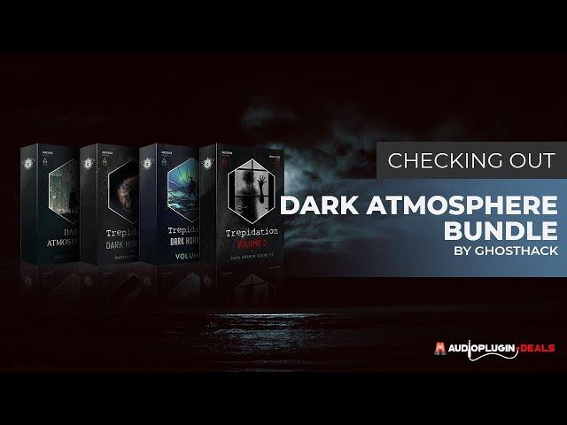 Checking out the Ghosthack Dark Atmosphere Bundle!