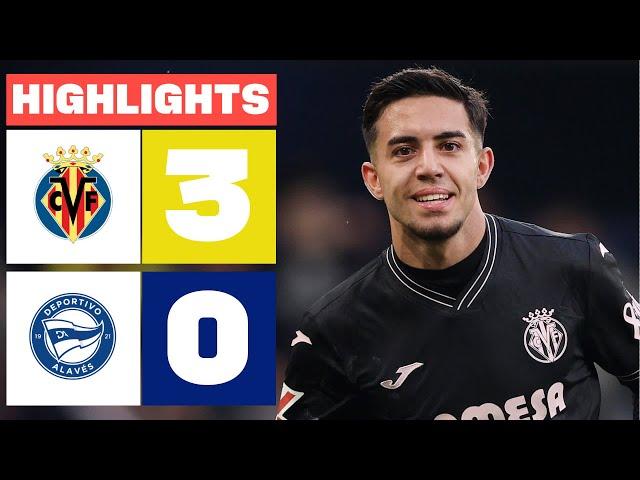 VILLARREAL CF 3 - 0 DEPORTIVO ALAVÉS I HIGHLIGHTS LALIGA EA SPORTS