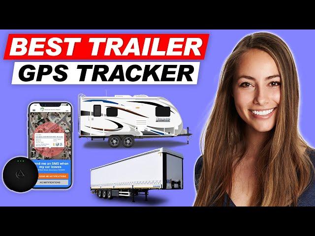 GPS Tracker For A Trailer - Protect Your Trailer with GPS Tracking - And Secure Your Investment!"