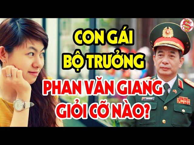 Cả Lịch Sử Việt Nam Ngỡ Ngàng Khi Không Ngờ Phan Văn Giang Lại Có Con Gái Giỏi Thế Này #vstt