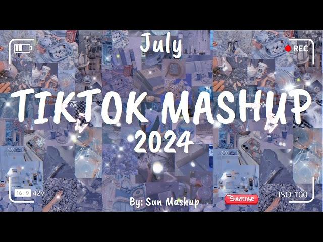 Tiktok Mashup July 2024 (Not Clean)