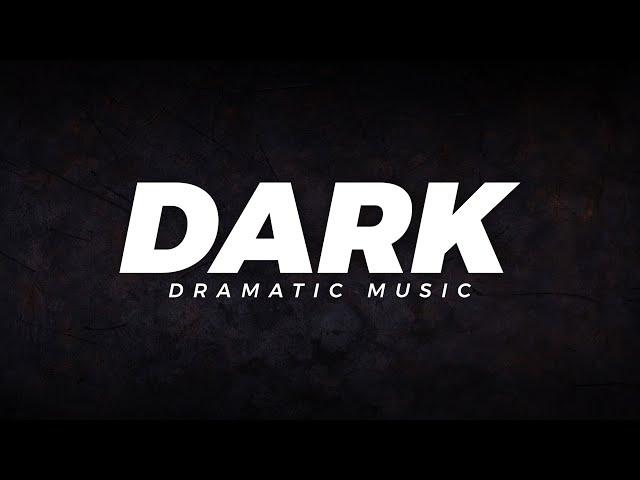 Dark Cinematic Dramatic Trailer Music - No Copyright