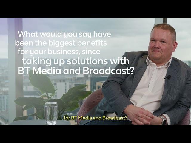 BT Media and Broadcast | Working with us - Steve Knee