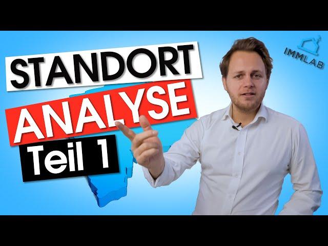 Standortanalyse bei Immobilien Teil 1 -  So analysierst du die Lage richtig!