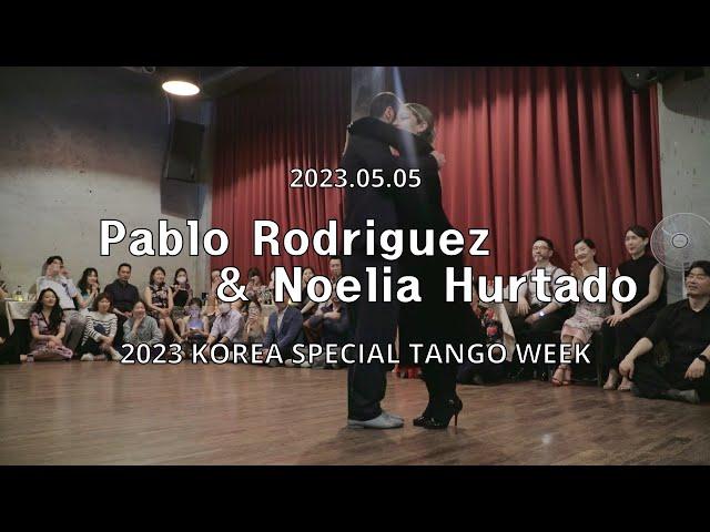 [ Milonga ] 202305.05 - Pablo Rodriguez & Noelia Hurtado - Show.No.3