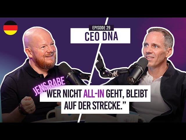 Vom Underdog zum Börsen-Millionär:Jens Rabe über seinen radikalen Erfolgsplan. CEO DNA #29