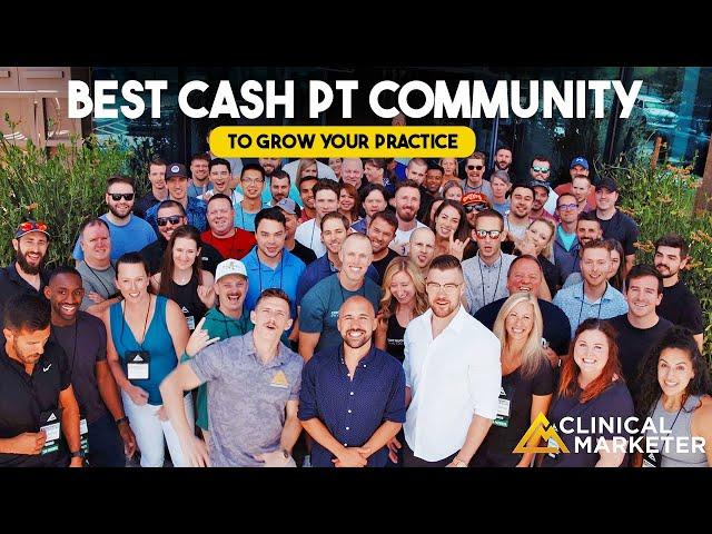 The Best Cash PT Community To GROW Your Practice | Clinical Marketer