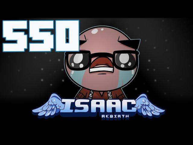 The Binding of Isaac: Rebirth - Let's Play - Episode 550 [Cuboid]